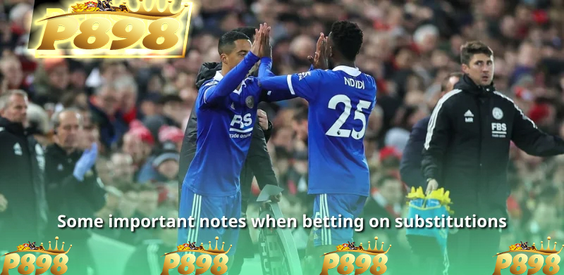 Substitution Betting – Smart Choice of Bettors 3